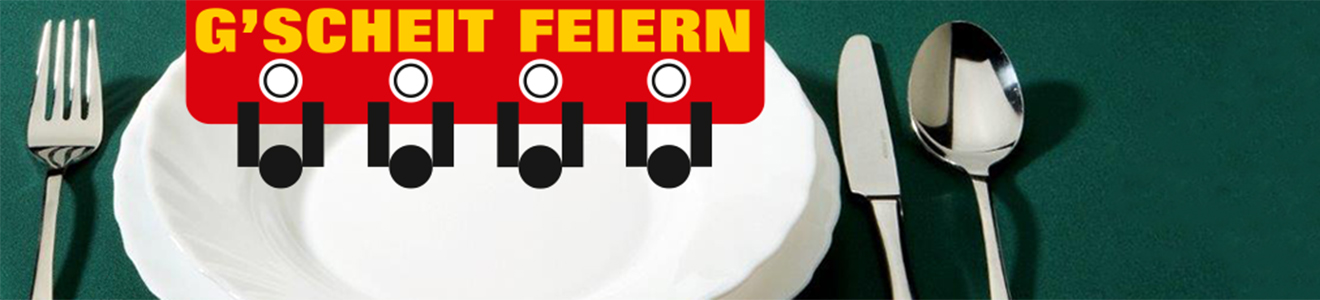 G'scheit Feiern